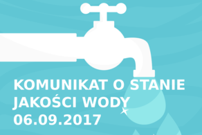 Ilustracja do artykułu: KOMUNIKAT Z DNIA 06.09.2017 O STANIE JAKOŚCI WODY