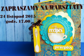 Ilustracja do artykułu: Warsztaty scrapbookingowe