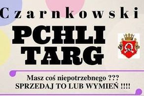 Ilustracja do artykułu: Pchli Targ w Czarnkowie
