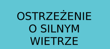 Ilustracja do artykułu: Ostrzeżenie o silnym wietrze