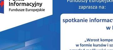 Ilustracja do artykułu: Spotkanie informacyjne „Wzrost kompetencji w formie kursów i szkoleń - przegląd możliwości wsparcia w 2018 r