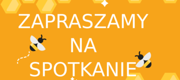 Ilustracja do artykułu: Zaproszenie na spotkanie pszczelarzy