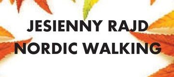 Ilustracja do artykułu: Jesienny Rajd Nordic Walking