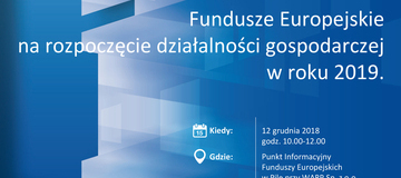 Ilustracja do artykułu: Fundusze Europejskie na rozpoczęcia działalności gospodarczej w roku 2019