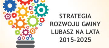 Ilustracja do artykułu: Strategia Rozwoju Gminy Lubasz