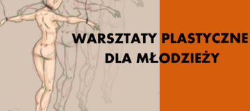 Ilustracja do artykułu: Warsztaty plastyczne dla młodzieży