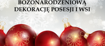 Ilustracja do artykułu: KONKURSU NA  NAJŁADNIEJSZĄ BOŻONARODZENIOWĄ  DEKORACJĘ POSESJI I WSI