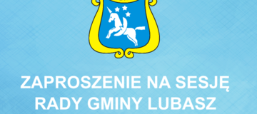 Ilustracja do artykułu: Sesja Rady Gminy Lubasz