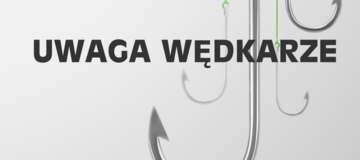 Ilustracja do artykułu: UWAGA WĘDKARZE