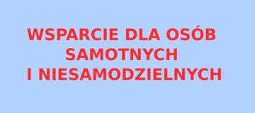 Ilustracja do artykułu: Pomoc dla osób samotnych i niesamodzielnych