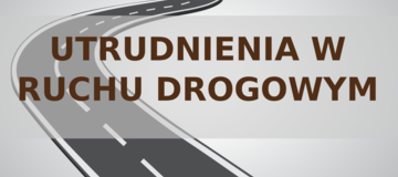 Ilustracja do artykułu: Utrudnienia w ruchu drogowym