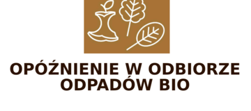 Ilustracja do artykułu: OPÓŹNIENIE W ODBIORZEODPADÓW BIODEGRADOWALNYCH