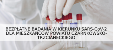 Ilustracja do artykułu: BEZPŁATNE BADANIA W KIERUNKU SARS-CoV-2 DLA MIESZKAŃCÓW POWIATU CZARNKOWSKO-TRZCIANECKIEGO