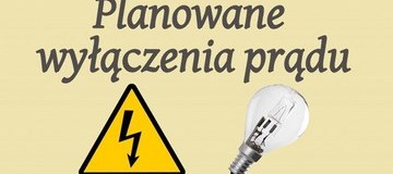 Ilustracja do artykułu: Planowane wyłączenia energii elektrycznej Kamionka w dniu 2020-08-25