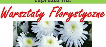 Ilustracja do artykułu: Warsztaty florystyczne