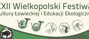 Ilustracja do artykułu: Zaproszenie  na XXII Wielkopolski Festiwal Kultury Łowieckiej i Edukacji Ekologicznej Goraj-Zamek 2016