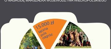 Ilustracja do artykułu: Konkurs Fotograficzny o Nagrodę Marszałka Województwa Wielkopolskiego
