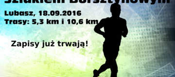 Ilustracja do artykułu: I Lubaski Cross Szlakiem Bursztynowym!