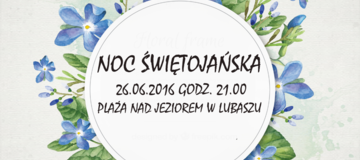 Ilustracja do artykułu: Noc Świętojańska nad jeziorem w Lubaszu