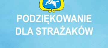 Ilustracja do artykułu: Podziękowanie dla strażaków