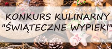 Ilustracja do artykułu: Konkus kulinarny 'Świąteczne wypieki'