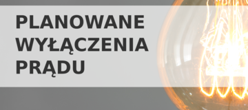 Ilustracja do artykułu: Planowane wyłaczenie prądu 16 i 17.01.2017 