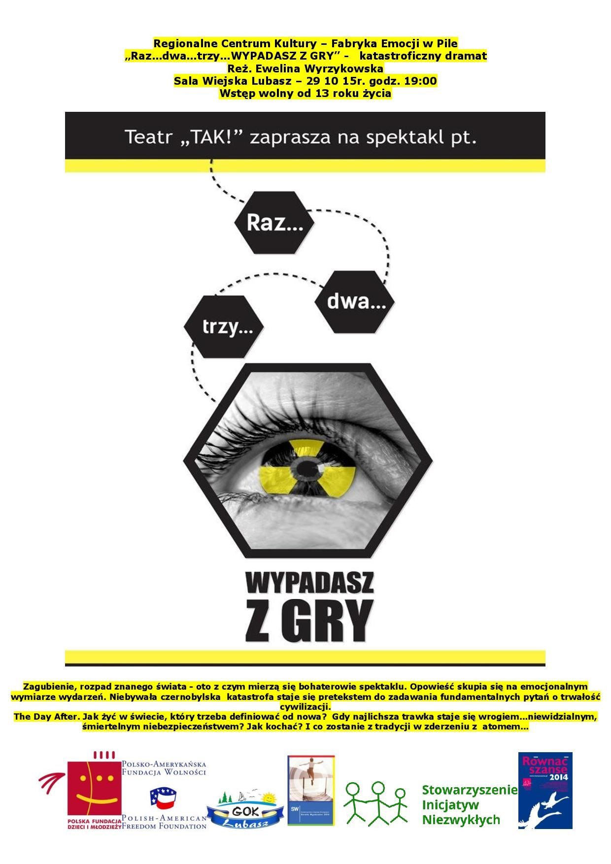 Plakat do spektaktu "Raz, dwa, trzy...wypadasz z gry" Plakat do spektaktu "Raz, dwa, trzy...wypadasz z gry"