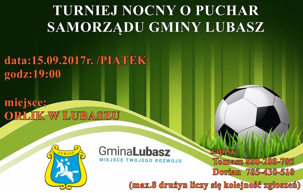 Turniej Nocny o Puchar Samorządu Gminy Lubasz