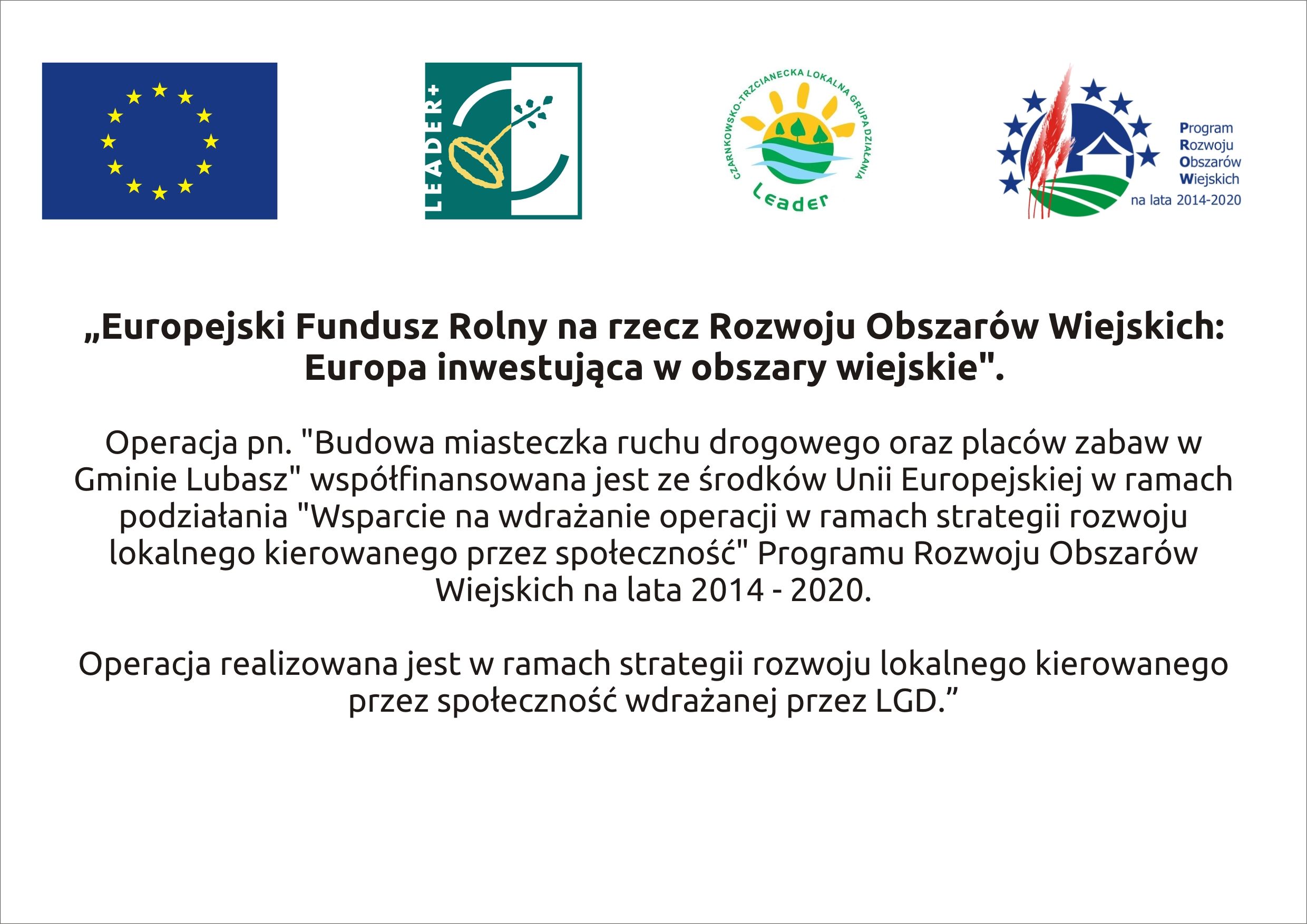 Budowa miasteczka ruchu drogowego oraz placów zabaw w Gminie Lubasz